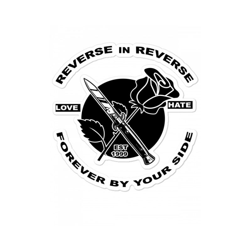 Reverse ın Reverse Love Hate Forever By Your Sıde Sticker | Artistshot