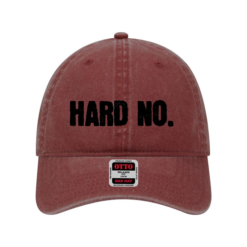 Hard No Letterkenny Essential Dyed Cap by rastyrocl | Artistshot