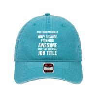 Gift For Freaking Awesome Electronics Engineer Dyed Cap | Artistshot