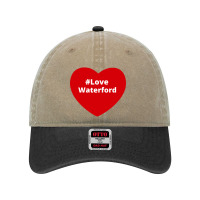 Love Waterford, Hashtag Heart, Love Waterford Dyed Cap | Artistshot