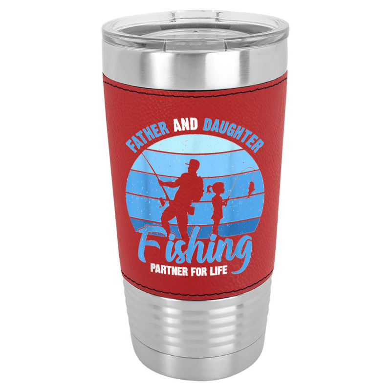 Mens Father & Daughter Fishing Partner For Life New Father Leatherette Tumbler | Artistshot