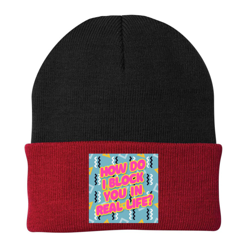 How Do I Block You In Real Lifetypography Design Beanie by gusjigangkudus | Artistshot