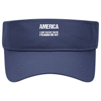 America I Love You But You're Freaking Me Out Tank Top Visor Hat | Artistshot