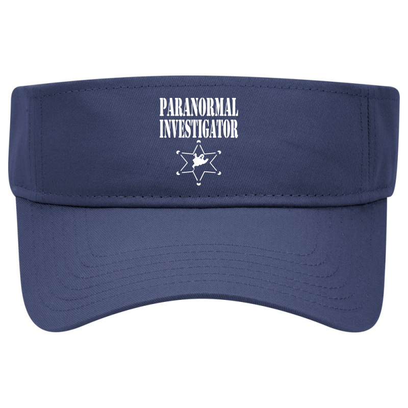 Paranormal Investigator For Ghost Hunting T Shirt Visor hat by darelychilcoat1989 | Artistshot