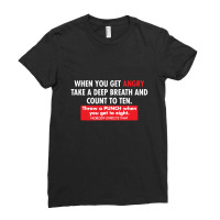 When You Get Angry Take A Deep Breath And Count To Ten Ladies Fitted T-shirt | Artistshot