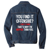 You Find It Offensive Men Denim Jacket | Artistshot