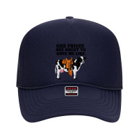 Funny Dairy Cow Gas Prices Foam Trucker Hat | Artistshot