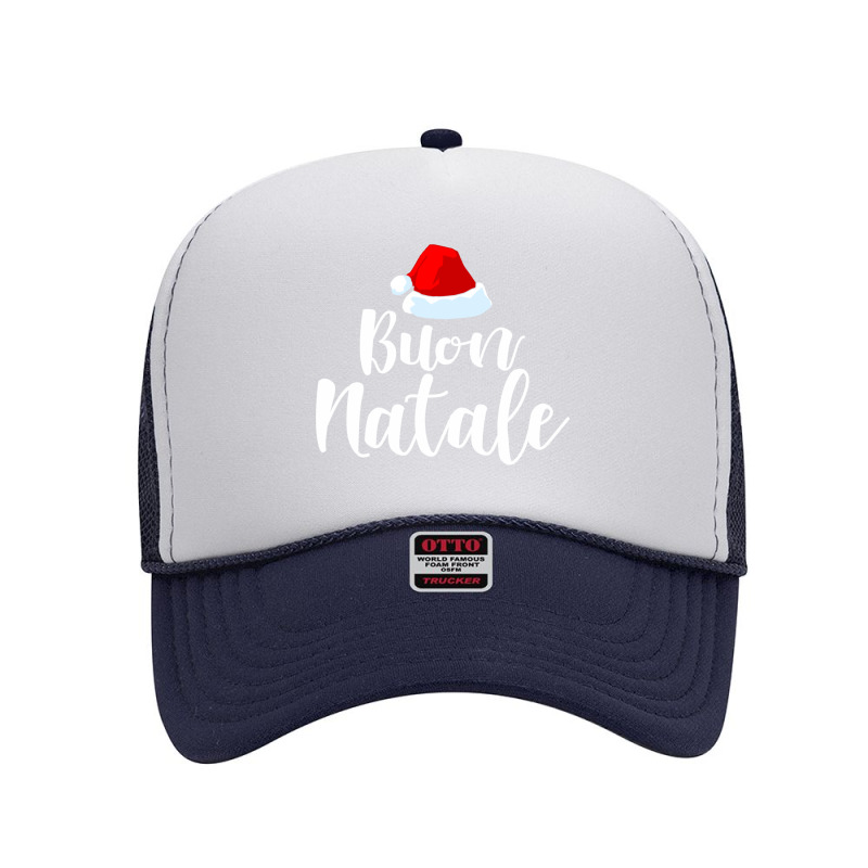 Buon Natale And Tanti Auguri Merry Christmas Italian Holiday Funny Gif Foam Trucker Hat by SamsulArt | Artistshot