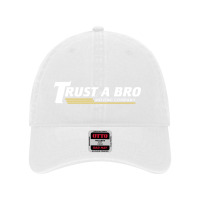 Trust A Bro Dyed Cap | Artistshot