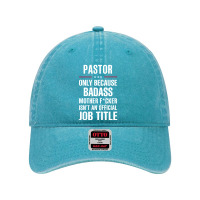 Gift For Badass Pastor Dyed Cap | Artistshot