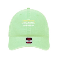 Geodetic Surveyor I Solve Problems Funny Gift Dyed Cap | Artistshot