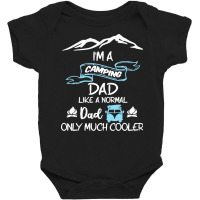 Im A Camping Dad Like Normal Much T  Shirt I'm A Camping Dad Like Norm Baby Bodysuit | Artistshot