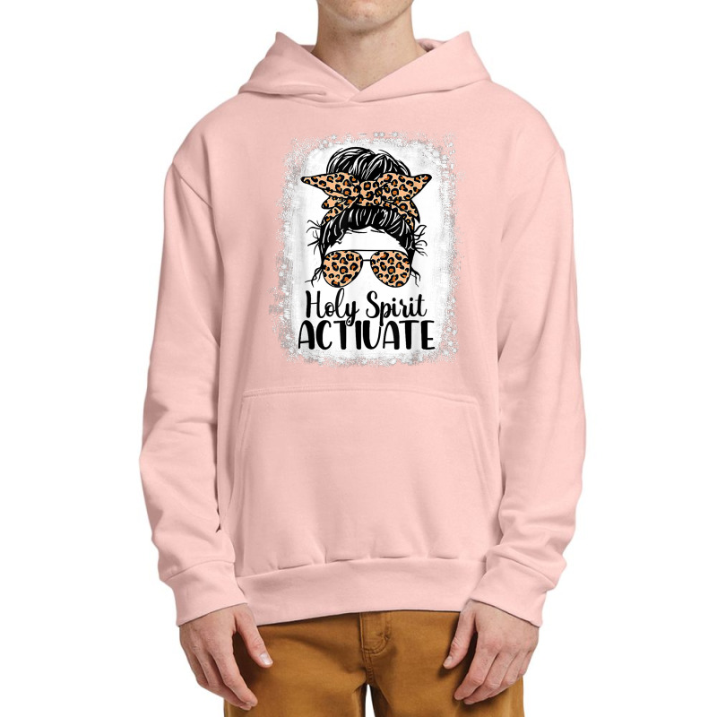 Holy Spirit Activate Mom Life Leopard Messy Bun Bleached Funny Gifts B Urban Pullover Hoodie | Artistshot