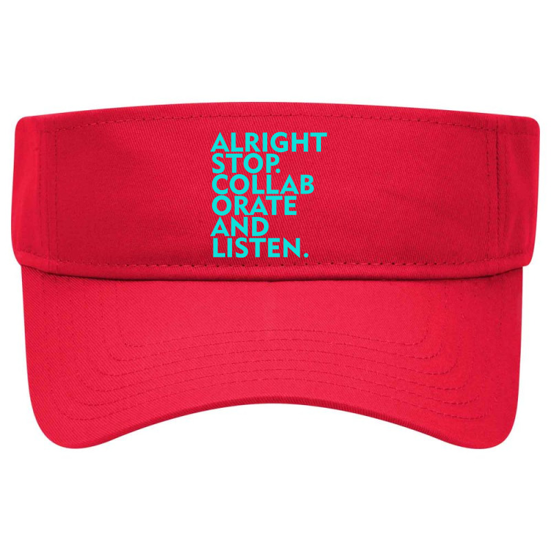 Alright Stop Collaborate And Listen Visor hat by surawisesar | Artistshot