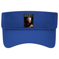 Andrea Bocelli - Italian Operatic Tenor And Multi-instrumentalist Visor Hat | Artistshot