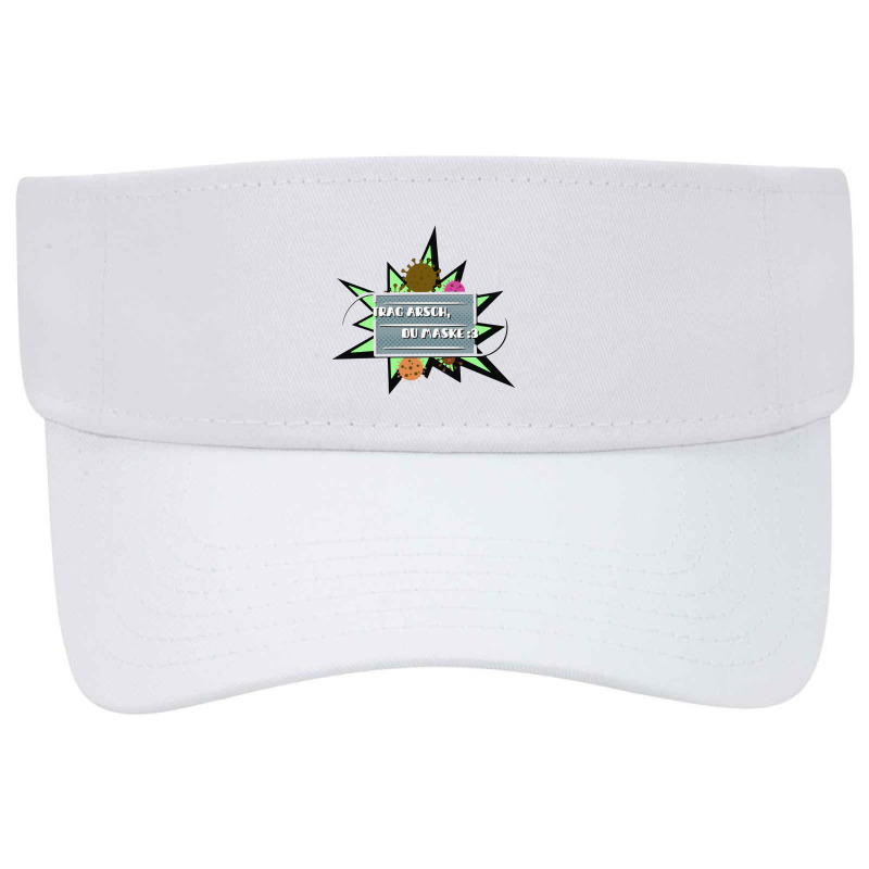 Trag Arsch Du Maske Visor Hat | Artistshot