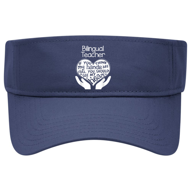 Bilingual Teacher T Shirt Heart Hands School Team Group Gift Visor hat by ZaraeTrullinger | Artistshot