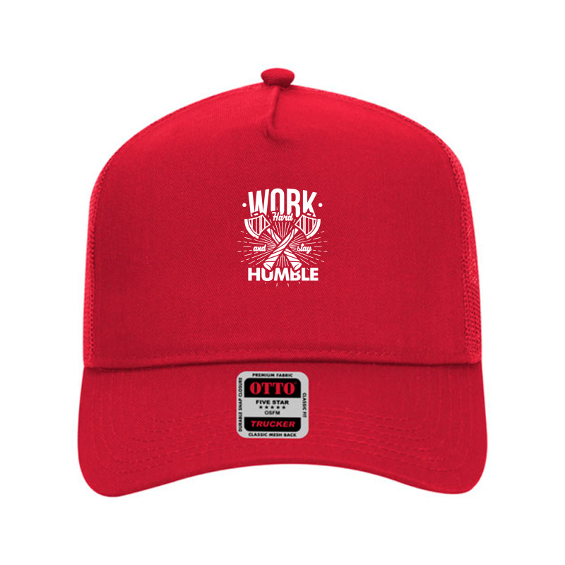 Work Hard N Stay Humble Mesh Back Trucker Hat | Artistshot