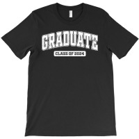 Graduate Class Of 2024 T-shirt | Artistshot