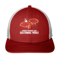 Mushroom T  Shirt Mushrooms   Questionable Morels   Funny Mycologist P Snapback Trucker Cap | Artistshot