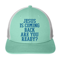 Jesus Is Coming Back Are You Ready Snapback Trucker Cap | Artistshot