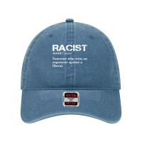 Racist Someone Who Wins An Argument Against A Liberal T Shirt Dyed Cap | Artistshot