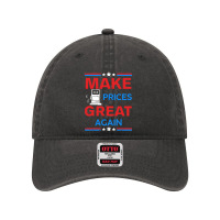 Funny Pro Trump Supporter Make Gas Prices Great Again Dyed Cap | Artistshot