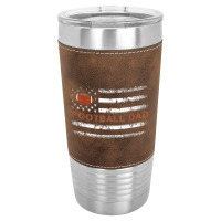 Mens Football Papa Best Dad Ever Fatherhood Daddy Fathers Day Leatherette Tumbler | Artistshot