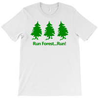 Run Forest Run T-shirt | Artistshot