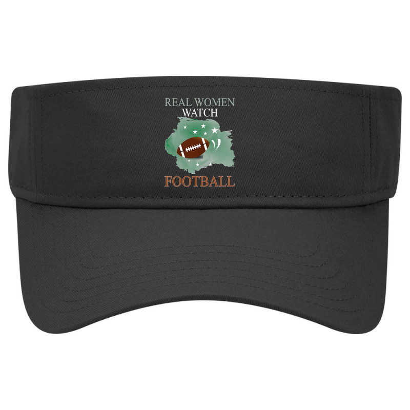 Football Real Women Watch Football 147 Visor hat by circularflap | Artistshot