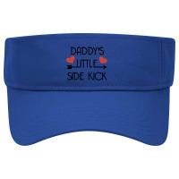 Daddys Little Side Kick Visor Hat | Artistshot