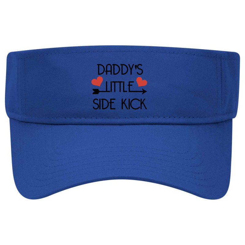 Daddys Little Side Kick Visor hat by solehpati | Artistshot