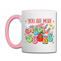 You Are More Than A Test Score Coffee Mug | Artistshot