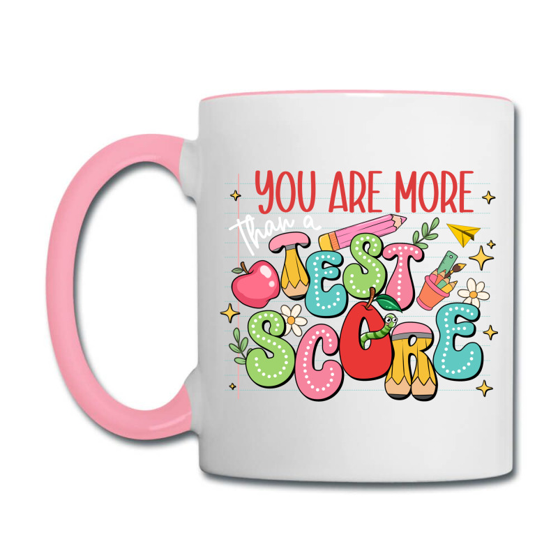 You Are More Than A Test Score Coffee Mug | Artistshot