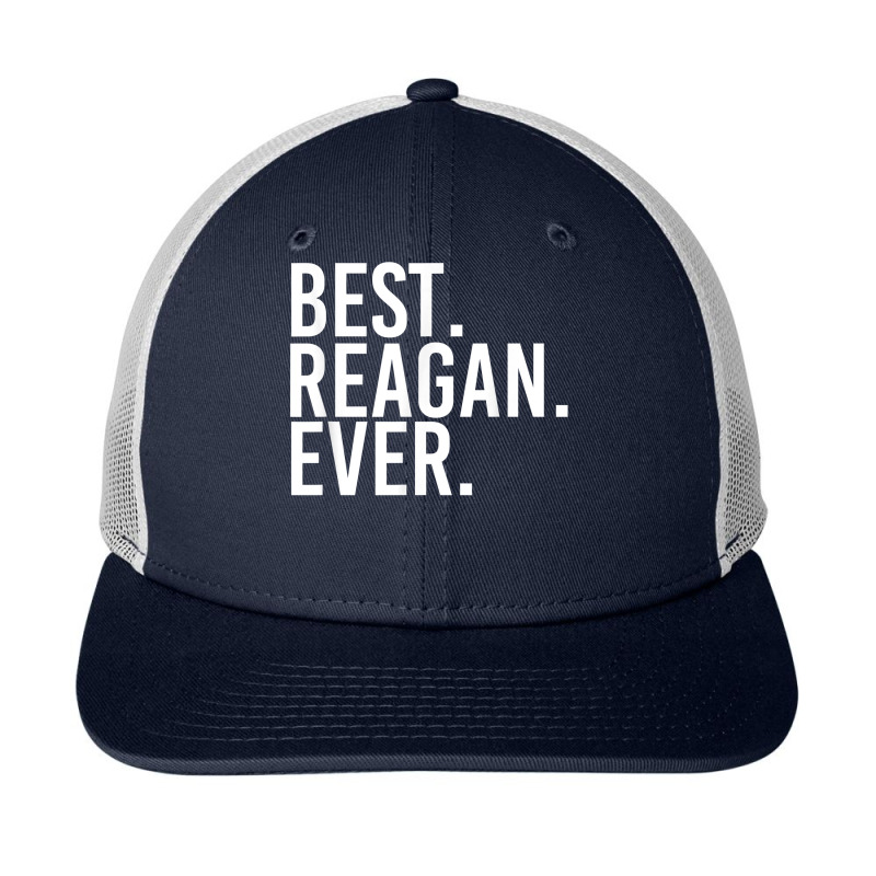 Best. Reagan. Ever. Gift Name Funny Personalized Women T Shirt Snapback Trucker Cap by TeaMenShop | Artistshot