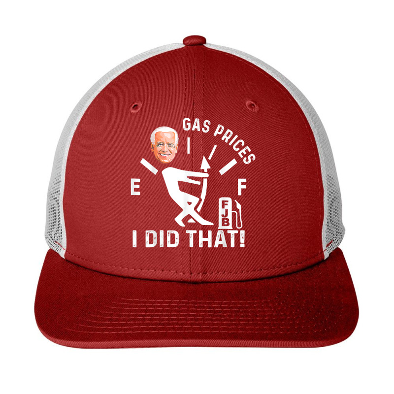 Gas Pump Gas Prices I Did That Funny Joe Biden Meme T Shirt Snapback Trucker Cap by zakarimullin | Artistshot