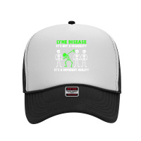 Lyme Disease Awareness T  Shirt Lyme Disease Awareness It's Not A Disa Foam Trucker Hat | Artistshot