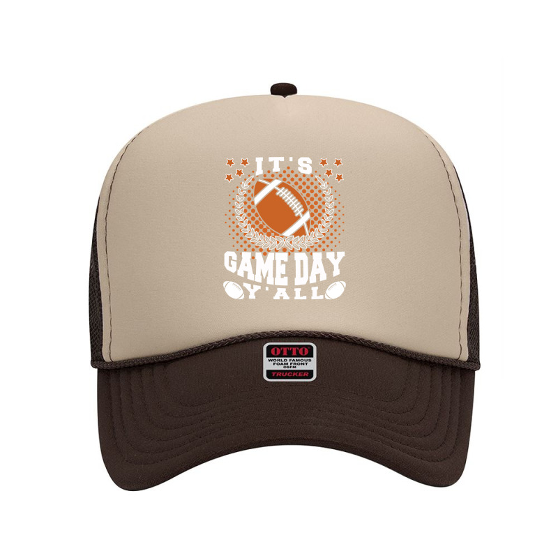 Football Its Game Day Yall Funny Quotes 402 Football Foam Trucker Hat by offensejuggler | Artistshot