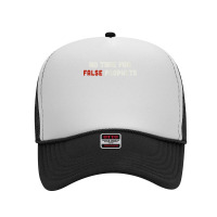 Christian Shirts For Men & Women No Time For False Prophets. T Shirt Foam Trucker Hat | Artistshot