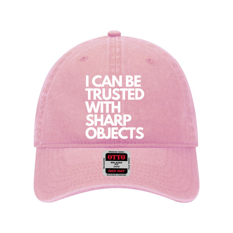 I Can Be Trusted Sharp Objects Dyed Cap | Artistshot