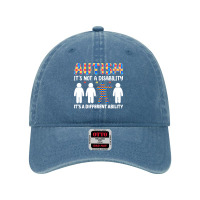 Autism Gift T  Shirt Autism It's Not A Disability It's A Different Abi Dyed Cap | Artistshot