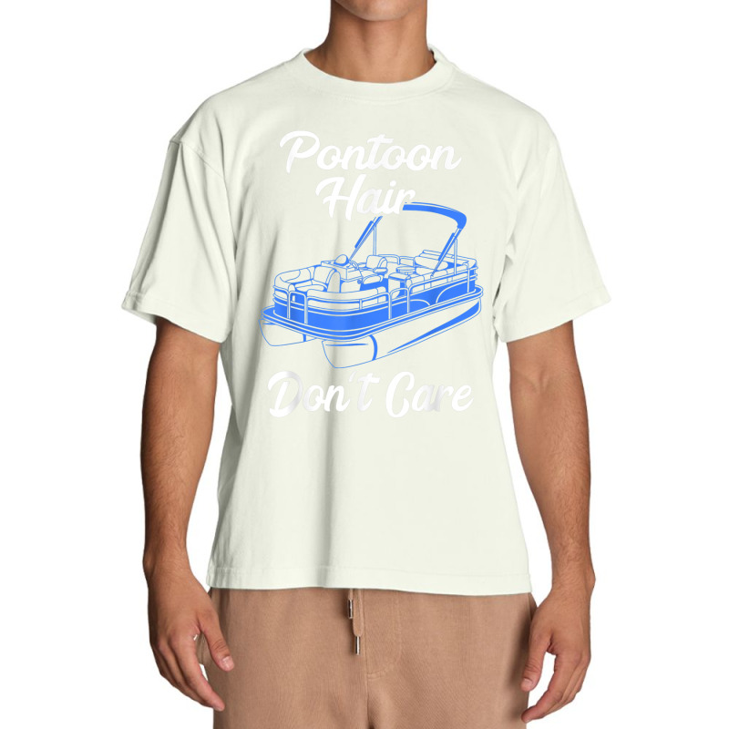 Pontoon Hair Don't Care Pontoon Boat Motorboating Pontooning T Shirt Urban Heavy T-shirt | Artistshot