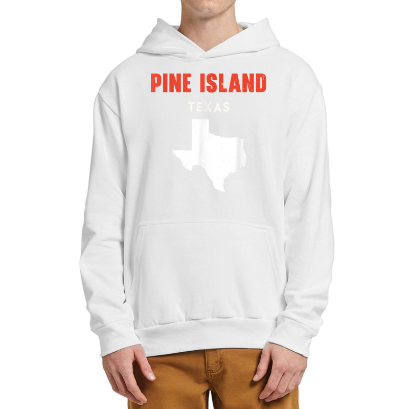 Pine Island Texas Usa State America Travel Texas T Shirt Urban Pullover Hoodie by bendlelobeltzoer | Artistshot