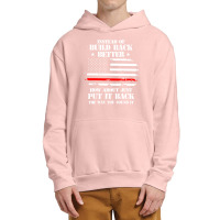 Instead Of Build Back Better How About Just Put It Back T Shirt Urban Pullover Hoodie | Artistshot