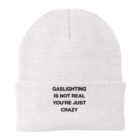 Gaslighting Is Not Real Shirt T Shirt Beanie | Artistshot