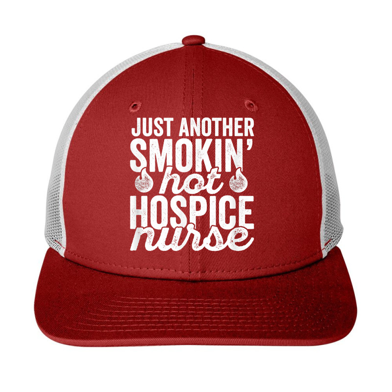 Hospice Nurse T Shirt For National Nurses Day Snapback Trucker Cap by Sand King | Artistshot