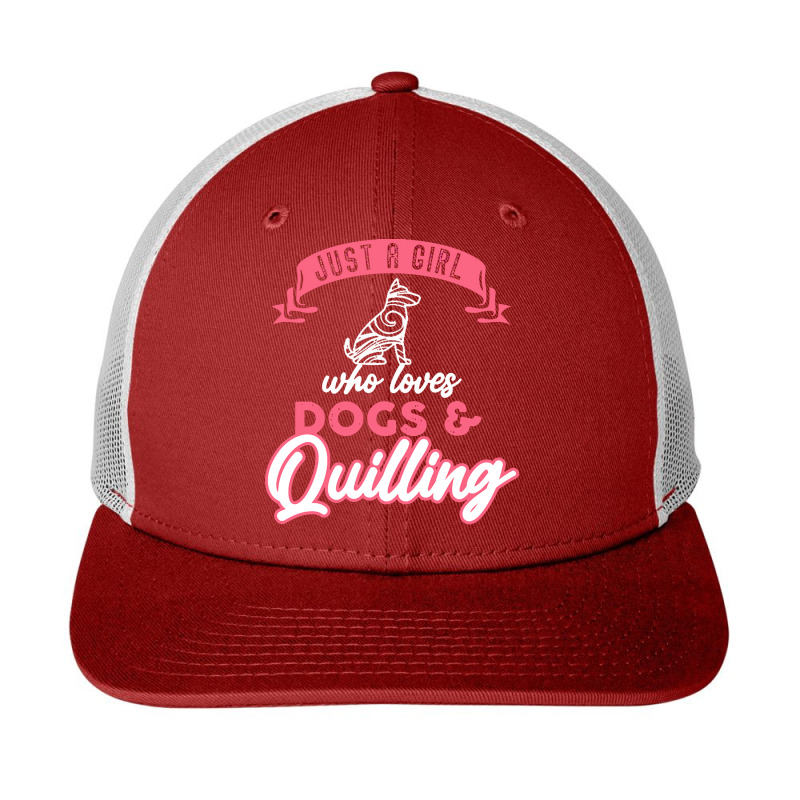 Quilling T  Shirt Girl Who Loves Quilling Dogs Paper Filigree Craftsma Snapback Trucker Cap | Artistshot