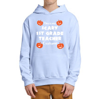 This Is My Scary First Grade Teacher Halloween Costume Gifts Idea Urban Pullover Hoodie | Artistshot