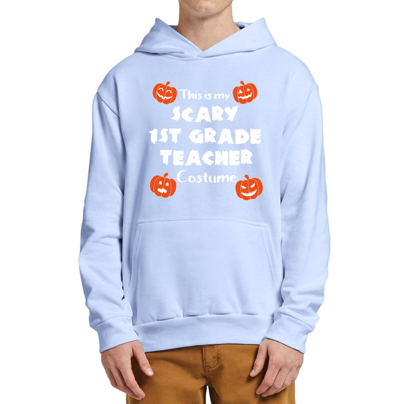 This Is My Scary First Grade Teacher Halloween Costume Gifts Idea Urban Pullover Hoodie | Artistshot