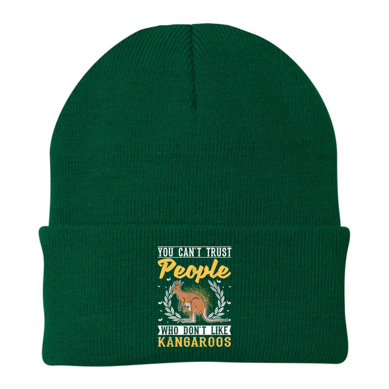 You Can't Trust People Who Don't Like Kangaroos Beanie by daniellepaine | Artistshot